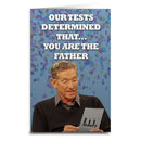 Maury "You Are the Father" Greeting Card