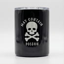 May Contain Poison Stainless Steel Tumbler | Halloween Skull Travel Tumbler | 12oz