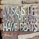 Music is Life, That's Why Hearts Have Beats Metal Art