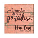 Paradise New Bern, NC | Wall Art Print on Real Wood