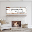 Song of Solomon 3:4 - I Have Found The One Rustic Sign