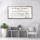 Joshua 1:9 - Do Not Be Afraid Sign