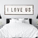 I Love Us Sign