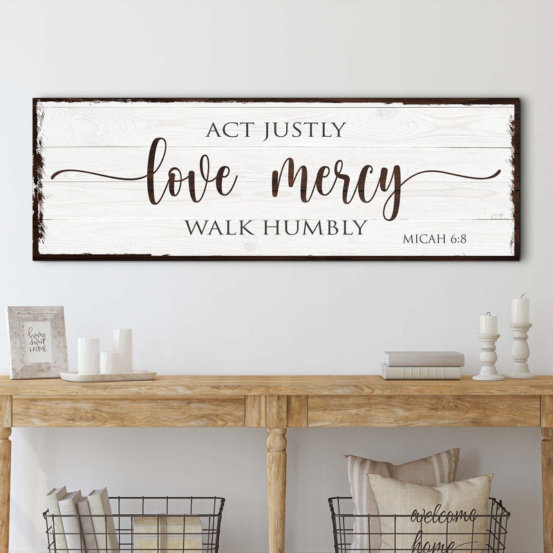 Act Justly Love Mercy Walk Humbly Faith Sign II