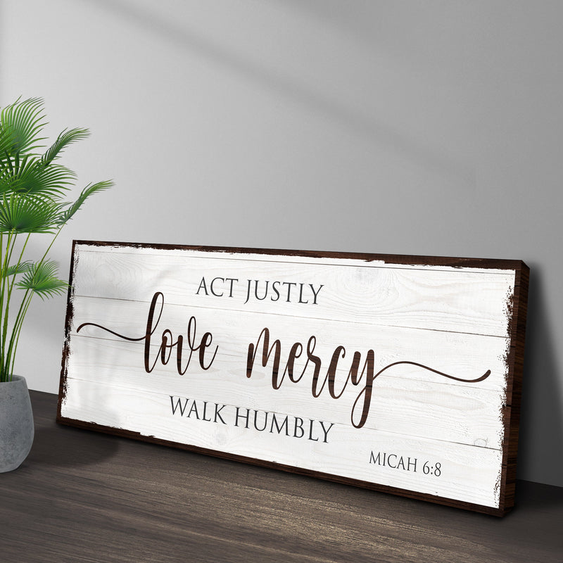 Act Justly Love Mercy Walk Humbly Faith Sign II