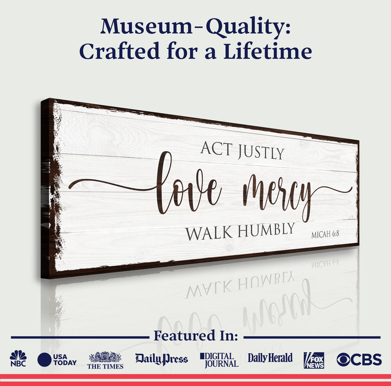 Act Justly Love Mercy Walk Humbly Faith Sign II