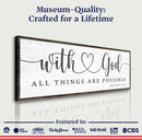 With God All Things Possible Faith Sign IV