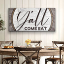Y'all Come Eat Kitchen Sign