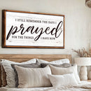 I Still Remember The Days I Prayed Faith Sign III