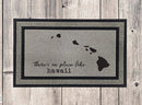 No Place Like Hawaii Door Mat
