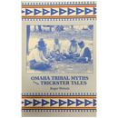 Omaha Tribal Myths and Trickster Tales by Roger Welsch | Lee Booksellers