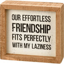 Our Effortless Friendship Fits Perfectly Wooden Inset Box Sign | Best Friend Gift