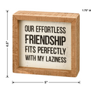 Our Effortless Friendship Fits Perfectly Wooden Inset Box Sign | Best Friend Gift