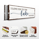 Love You To The Lake And Back Sign III