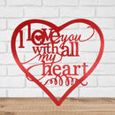 I Love You With All My Heart