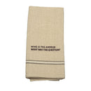 WINE IS THE ANSWER DISH TOWEL  SET OF 2 ''