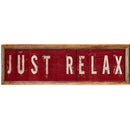 Just Relax Red Boards Sign | Wall Art Print on Real Wood