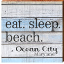 Eat. Sleep. Beach. Ocean City, MD | Wall Art Print on Real Wood
