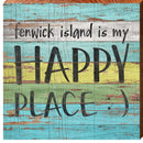 Fenwick Island is my Happy Place | Wall Art Print on Real Wood