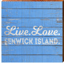 Live. Love. Fenwick Island. | Wall Art Print on Real Wood