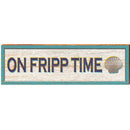 On Fripp Time | Fripp Island, South Carolina Wooden Sign | Wall Art Print On Real Wood