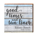 Good Times Edisto Beach | Real Wall Art Print | Wall Art Print on Real Wood