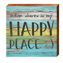 Indian Shores is My Happy Place | Wall Art Print on Real Wood