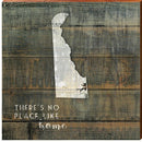 Delaware State "There's No Place Like Home" Phrase Wooden Sign | Wall Art Print on Real Wood