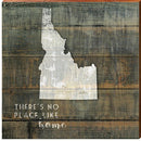 Idaho "There's No Place Like Home" State Phrase Wooden Sign | Wall Art Print on Real Wood