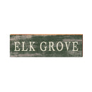 Elk Grove Sacramento, California Wooden Sign Green | Wall Art Print on Real Wood