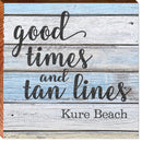 Kure Beach Good Times and Tanlines | Wall Art Print on Real Wood
