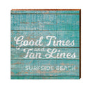 Good Times | Surfisde Beach, South Carolina Wooden Sign | Wall Art Print on Real Wood