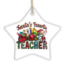 Santa’s Favorite Teacher Fun Holiday Christmas Ornament