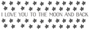 "I Love You to the Moon and Back" - Full Moon and Stars - Fabric Nursery Wall Art Decals