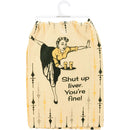 Shut Up Liver You're Fine Dish Cloth Towel | Novelty Tea Towel | Cute Kitchen Hand Towel | 28" x 28"