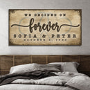 We Decided On Forever Sign II
