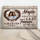 Maybe Some Things Last Forever After All Sign II