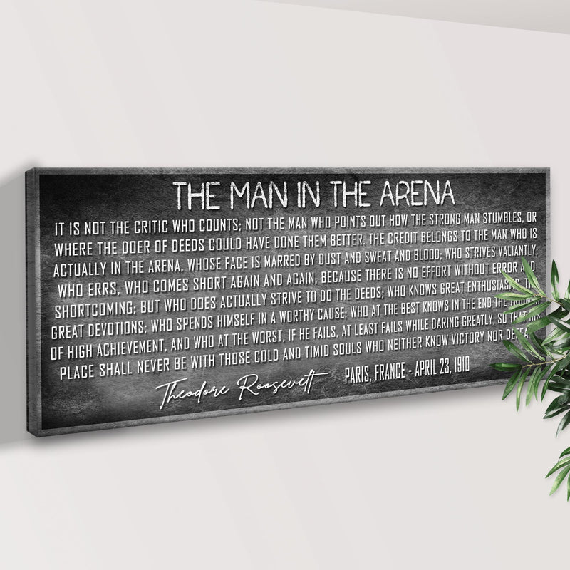 The Man In The Arena Sign VII