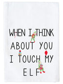 Touch my Elf Kitchen Towel