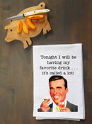 My Favorite Drink... A LOT! Kitchen Towel
