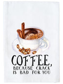 Coffee is Crack Kitchen Towel