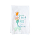 Drink Like a Fish (Mermaid)  Kitchen Towel