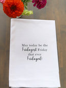 Fridayest Friday Kitchen Towel