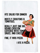 Ate Salad for Dinner! Kitchen Towel