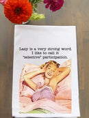 Selective Participation Kitchen Towel