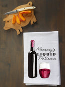 Mommy's Liquid Patience Kitchen Towel