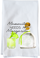 Mamacita Needs a Margarita Kitchen Towel