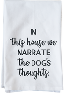 Narrate Dog's Thoughts Kitchen Towel