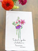To Plant A Garden Floral Kitchen Towel