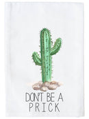 Don't be a Prick Kitchen Towel